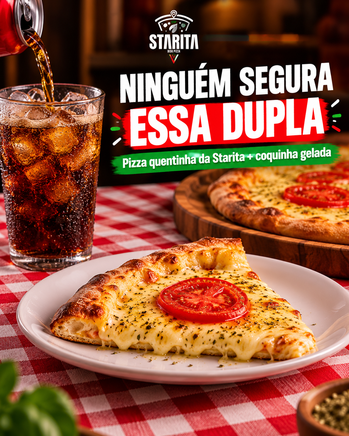 Pizza quentinha e refrigerante gelado na Starita